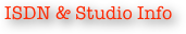 ISDN & Studio Info